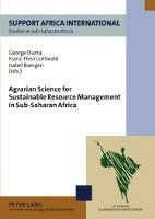 Agrarian Science for Sustainable Resource Management in Sub-Saharan Africa 1