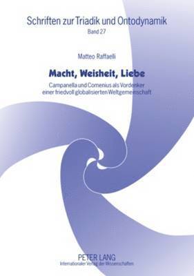 Matteo Raffaelli, Heinrich Beck, Erwin Schadel - Macht, Weisheit, Liebe, Häftad