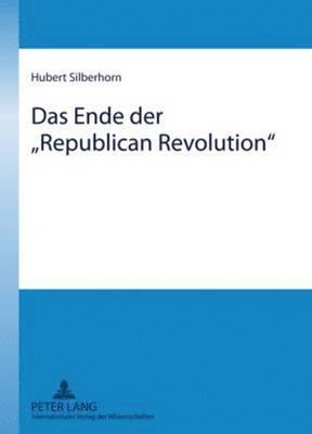 Das Ende Der Republican Revolution 1