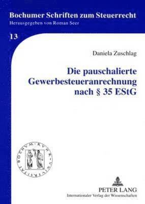 bokomslag Die Pauschalierte Gewerbesteueranrechnung Nach  35 Estg