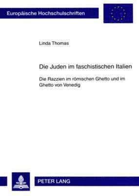 bokomslag Die Juden Im Faschistischen Italien