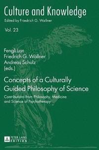 bokomslag Concepts of a Culturally Guided Philosophy of Science