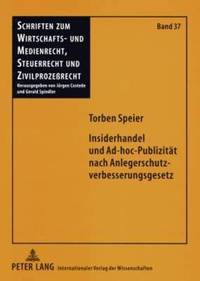 bokomslag Insiderhandel Und Ad-Hoc-Publizitaet Nach Anlegerschutzverbesserungsgesetz