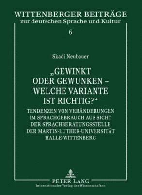Skadi Neubauer, Ingrid Kühn - «Gewinkt Oder Gewunken - Welche Variante Ist Richtig?», Inbunden