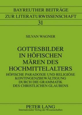 Gottesbilder in Hoefischen Maeren Des Hochmittelalters 1