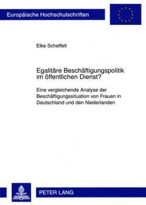 Egalitaere Beschaeftigungspolitik Im Oeffentlichen Dienst? 1