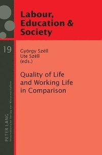 bokomslag Quality of Life and Working Life in Comparison