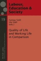 Quality of Life and Working Life in Comparison 1