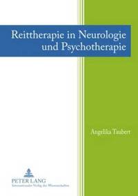 bokomslag Reittherapie in Neurologie Und Psychotherapie