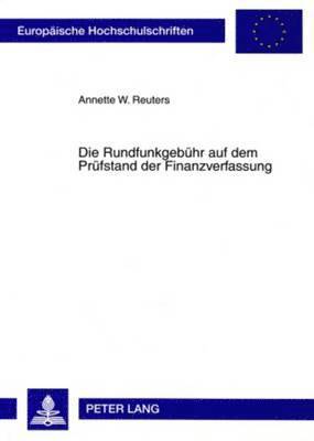 Die Rundfunkgebuehr Auf Dem Pruefstand Der Finanzverfassung 1