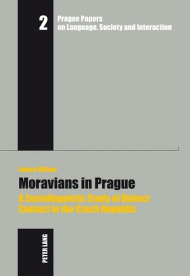 James Wilson, Jiri Nekvapil - Moravians in Prague, Inbunden
