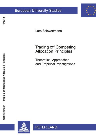 bokomslag Trading off Competing Allocation Principles