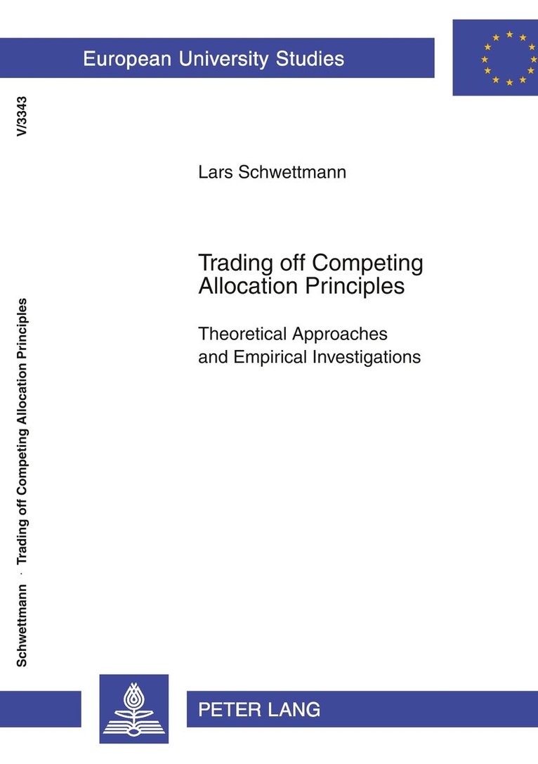 Lars Schwettmann - Trading off Competing Allocation Principles, Häftad