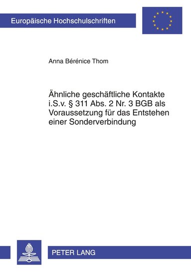 bokomslag Aehnliche Geschaeftliche Kontakte I.S.V.  311 Abs. 2 Nr. 3 Bgb ALS Voraussetzung Fuer Das Entstehen Einer Sonderverbindung