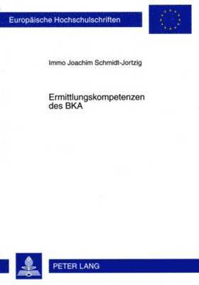 Ermittlungskompetenzen Des Bka 1