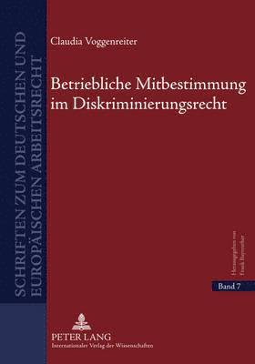 Betriebliche Mitbestimmung Im Diskriminierungsrecht 1