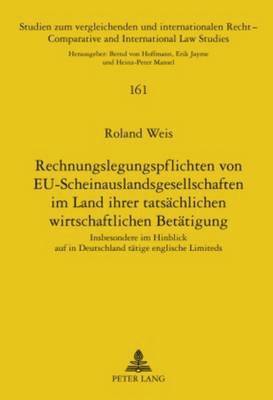 bokomslag Rechnungslegungspflichten Von Eu-Scheinauslandsgesellschaften Im Land Ihrer Tatsaechlichen Wirtschaftlichen Betaetigung