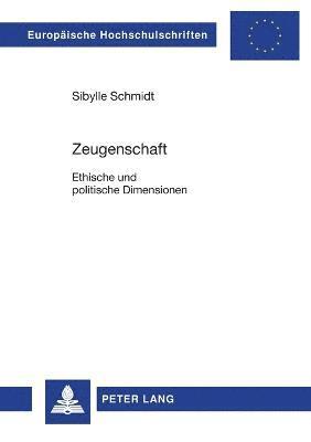 Sibylle Schmidt - Zeugenschaft, Häftad