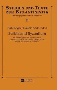 bokomslag Serbia and Byzantium