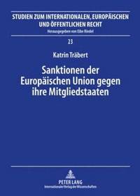 bokomslag Sanktionen Der Europaeischen Union Gegen Ihre Mitgliedstaaten