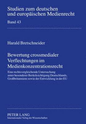 bokomslag Bewertung Crossmedialer Verflechtungen Im Medienkonzentrationsrecht