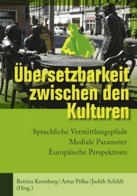 bokomslag Uebersetzbarkeit Zwischen Den Kulturen