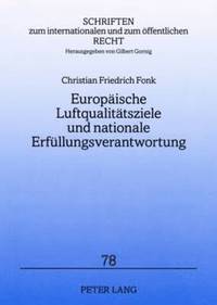 bokomslag Europaeische Luftqualitaetsziele Und Nationale Erfuellungsverantwortung