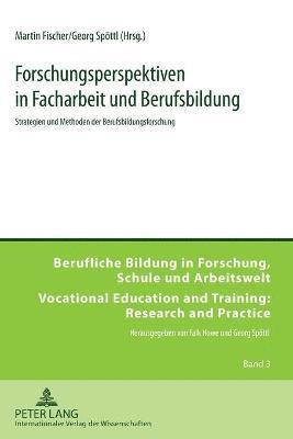 Martin Fischer, Georg Spöttl - Forschungsperspektiven in Facharbeit und Berufsbildung, Häftad