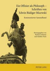 bokomslag Ein Offizier ALS Philosoph - Schriften Von Edwin Ruediger Micewski