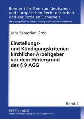 Einstellungs- Und Kuendigungskriterien Kirchlicher Arbeitgeber VOR Dem Hintergrund Des  9 Agg 1