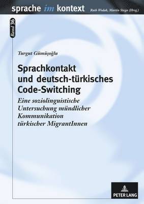 Sprachkontakt Und Deutsch-Tuerkisches Code-Switching 1