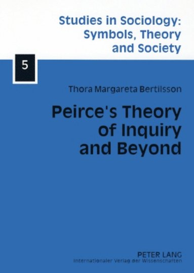bokomslag Peirce's Theory of Inquiry and Beyond