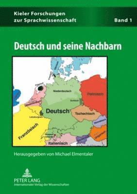 Michael Elmentaler - Deutsch Und Seine Nachbarn, Inbunden