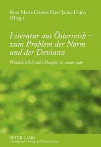 bokomslag Literatur Aus Oesterreich - Zum Problem Der Norm Und Der Devianz