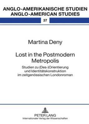 Lost in the Postmodern Metropolis 1