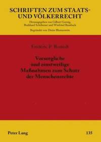 bokomslag Vorsorgliche Und Einstweilige Massnahmen Zum Schutz Der Menschenrechte