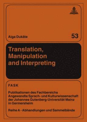 Translation, Manipulation and Interpreting 1