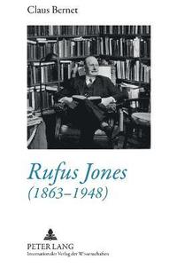 bokomslag Rufus Jones (1863-1948)