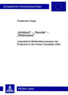Friedemann Vogel - «Aufstand» - «Revolte» - «Widerstand», Häftad