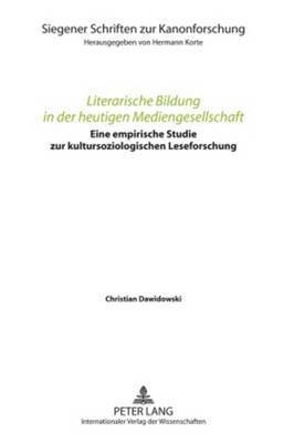 bokomslag Literarische Bildung in Der Heutigen Mediengesellschaft