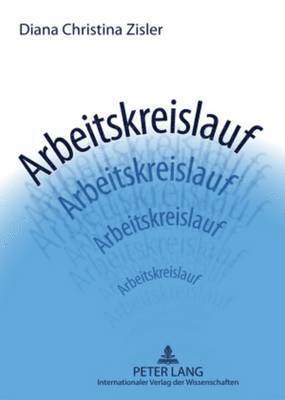 Diana Christina Zisler - Arbeitskreislauf, Häftad