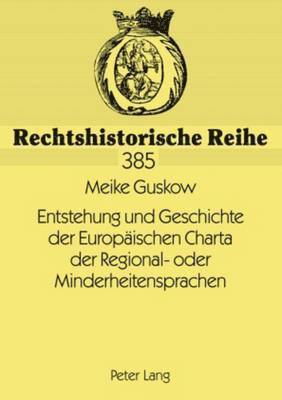 Entstehung Und Geschichte Der Europeaischen Charta Der Regional- Oder Minderheitensprachen 1