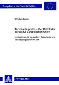 bokomslag Tuerkei Ante Portas - Der Beitritt Der Tuerkei Zur Europaeischen Union