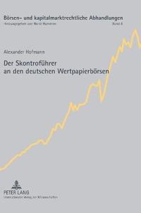 bokomslag Der Skontrofuehrer an den deutschen Wertpapierboersen