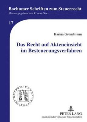 Das Recht Auf Akteneinsicht Im Besteuerungsverfahren 1