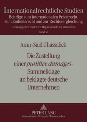 bokomslag Die Zustellung Einer Punitive Damages-Sammelklage an Beklagte Deutsche Unternehmen