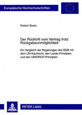 bokomslag Der Ruecktritt Vom Vertrag Trotz Rueckgabeunmoeglichkeit