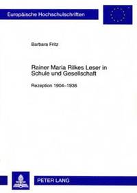 bokomslag Rainer Maria Rilkes Leser in Schule Und Gesellschaft
