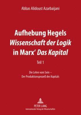 bokomslag Aufhebung Hegels Wissenschaft Der Logik in Marx' Das Kapital