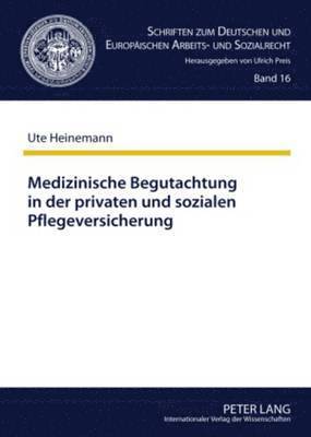 bokomslag Medizinische Begutachtung in Der Privaten Und Sozialen Pflegeversicherung